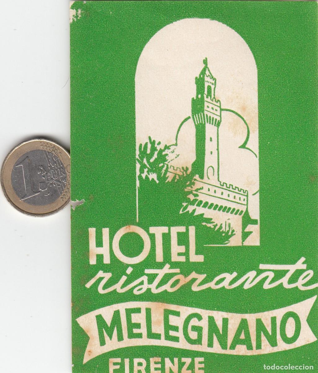 Etiquetas antiguas: ETIQUETA HOTEL MELEGNANO - FIRENZE - FLORENCIA - ITALIA