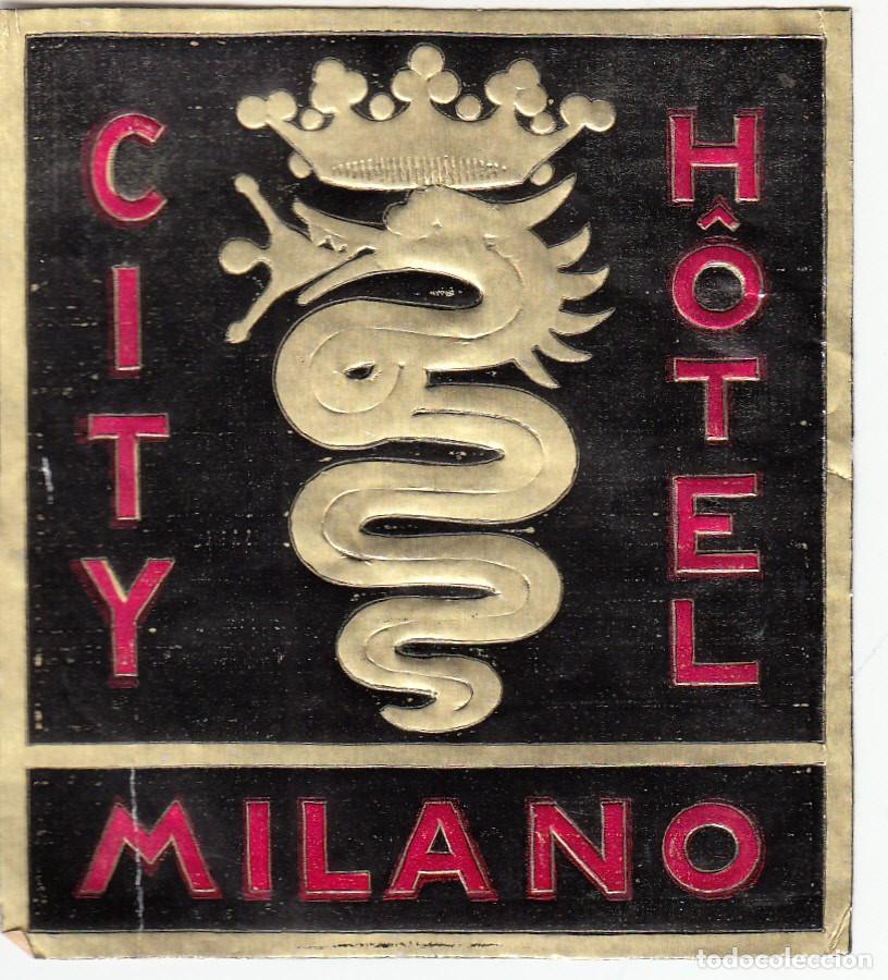 Etiquetas antiguas: ETIQUETA HOTEL CITY - MILANO - MIL&Aacute;N - ITALIA