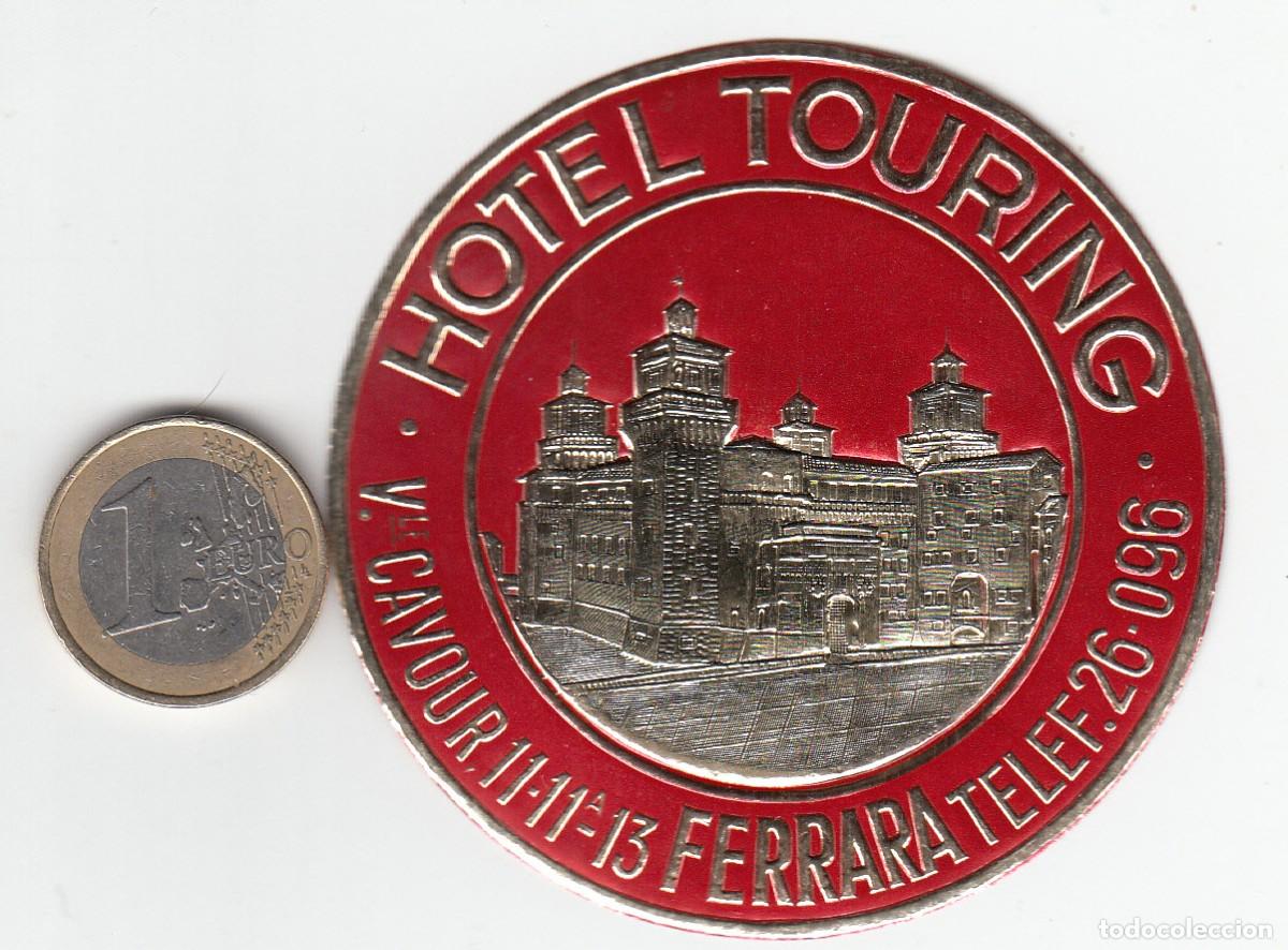 Etiquetas antiguas: ETIQUETA HOTEL TOURING - FERRARA - ITALIA