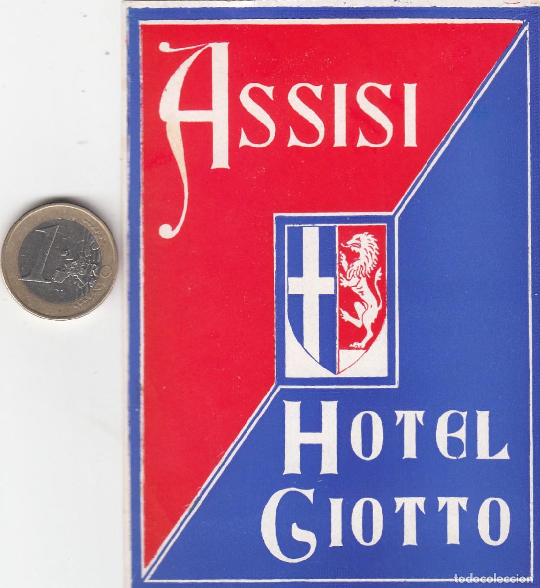 Etiquetas antiguas: ETIQUETA HOTEL GIOTTO - ASSISSI - ITALIA