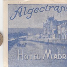 Etiquetas antiguas: ETIQUETA HOTEL MADRID EN ALGECIRAS