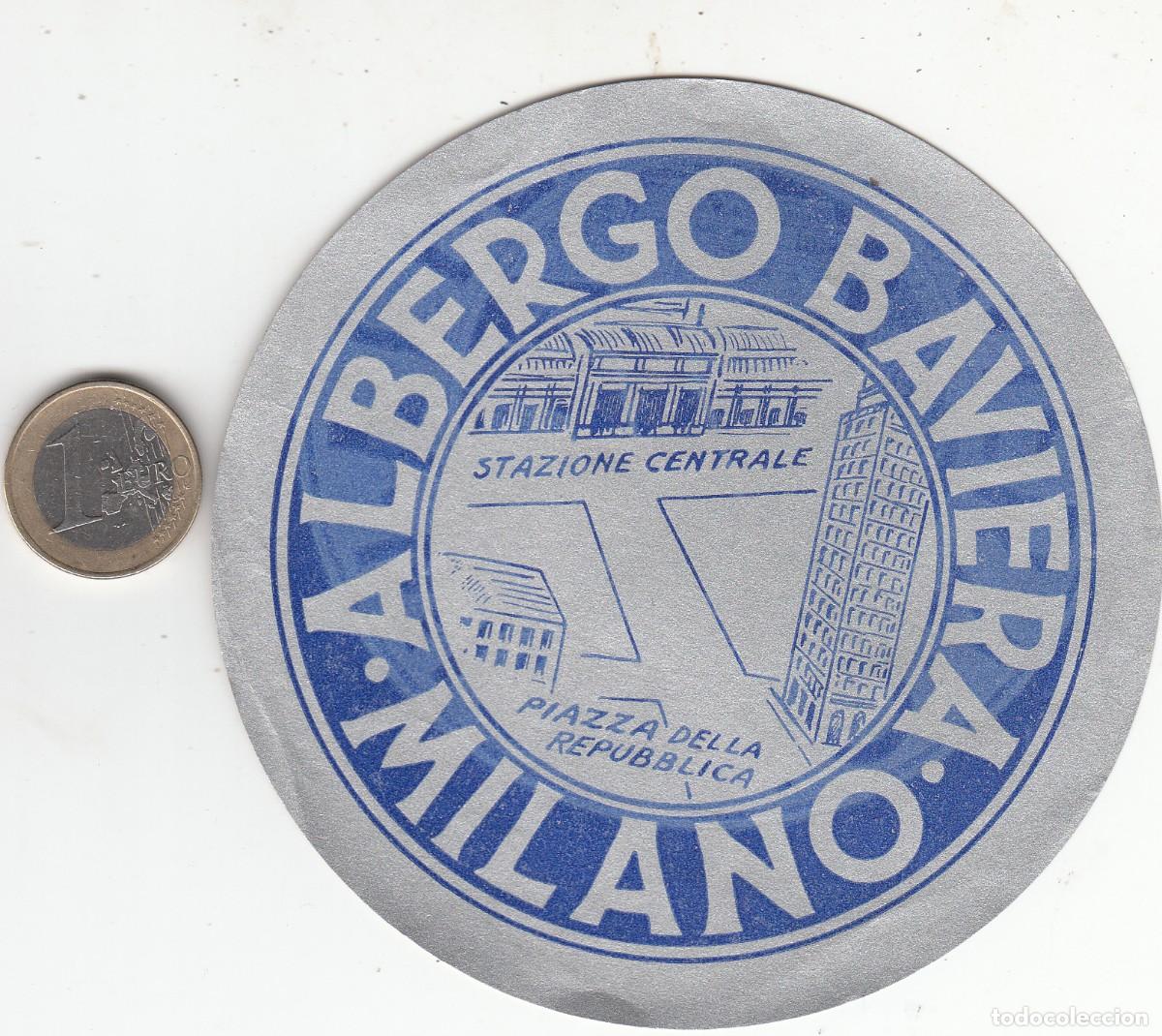 Etiquetas antiguas: ETIQUETA HOTEL ALBERGO BAVIERA - MILANO - MIL&Aacute;N - ITALIA