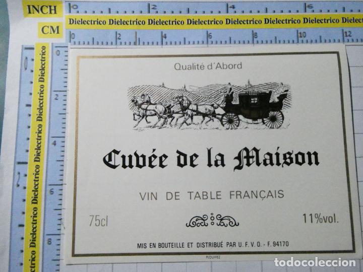Etiquetas antiguas: ETIQUETA DE BEBIDAS. VINO LICORES. FRANCIA CUV&Eacute;E DE LA MAISON . 374