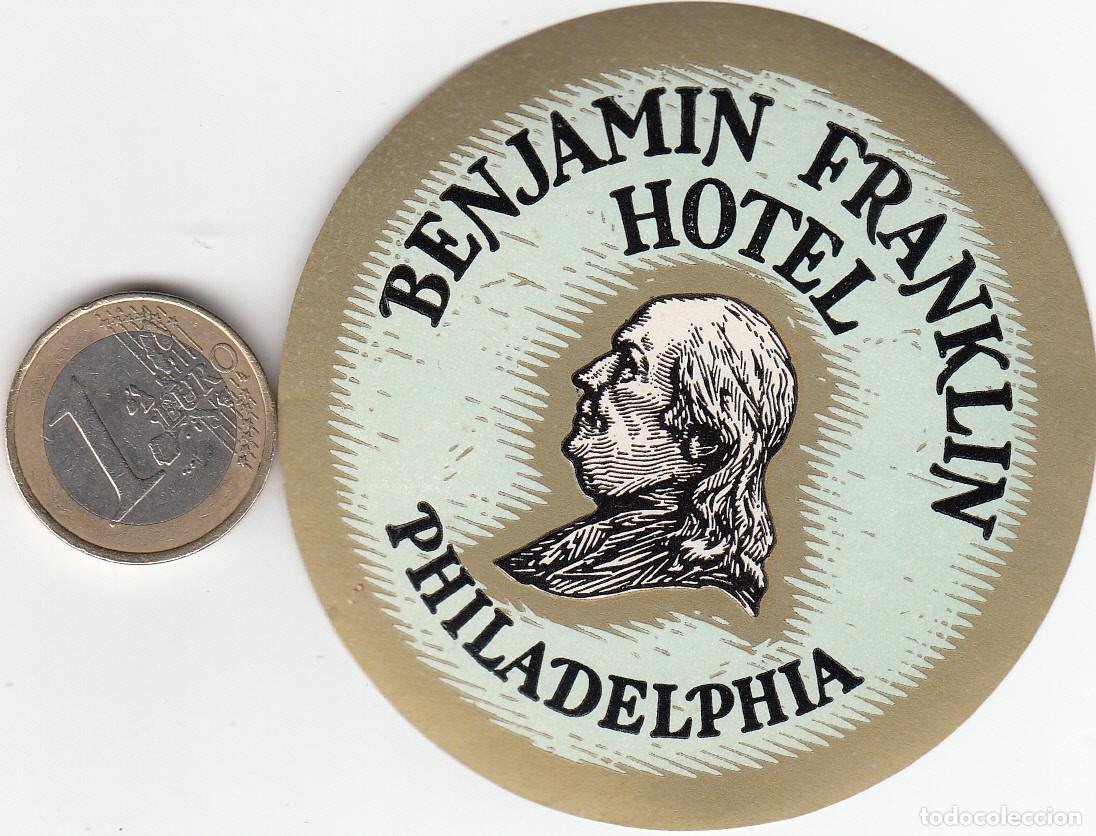 Etiquetas antiguas: ETIQUETA HOTEL BENJAMIN FRANKLIN - FILADELFIA - ESTADOS UNIDOS