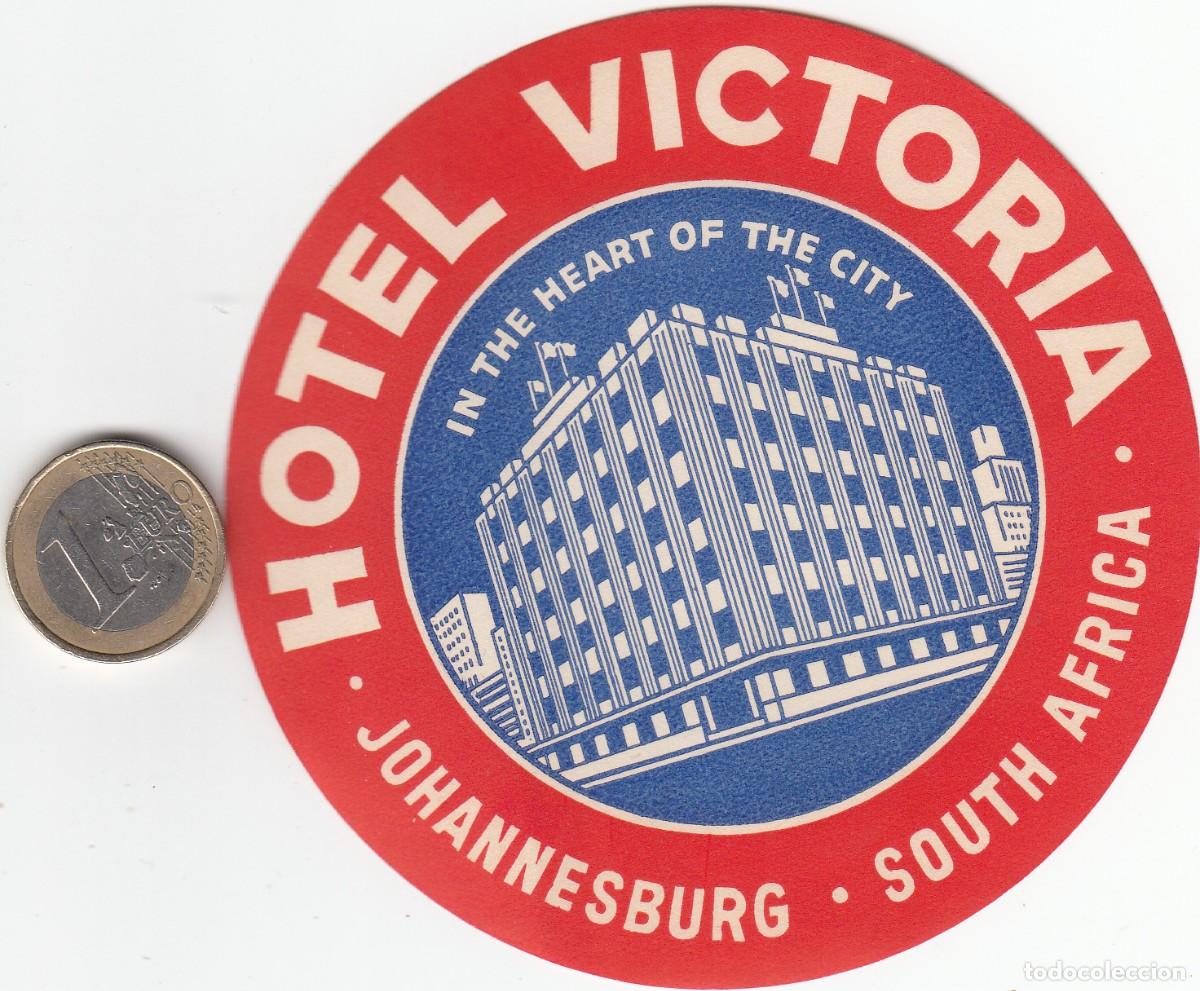 Etiquetas antiguas: ETIQUETA HOTEL VICTORIA - JOHANESBURGO - SUD&Aacute;FRICA