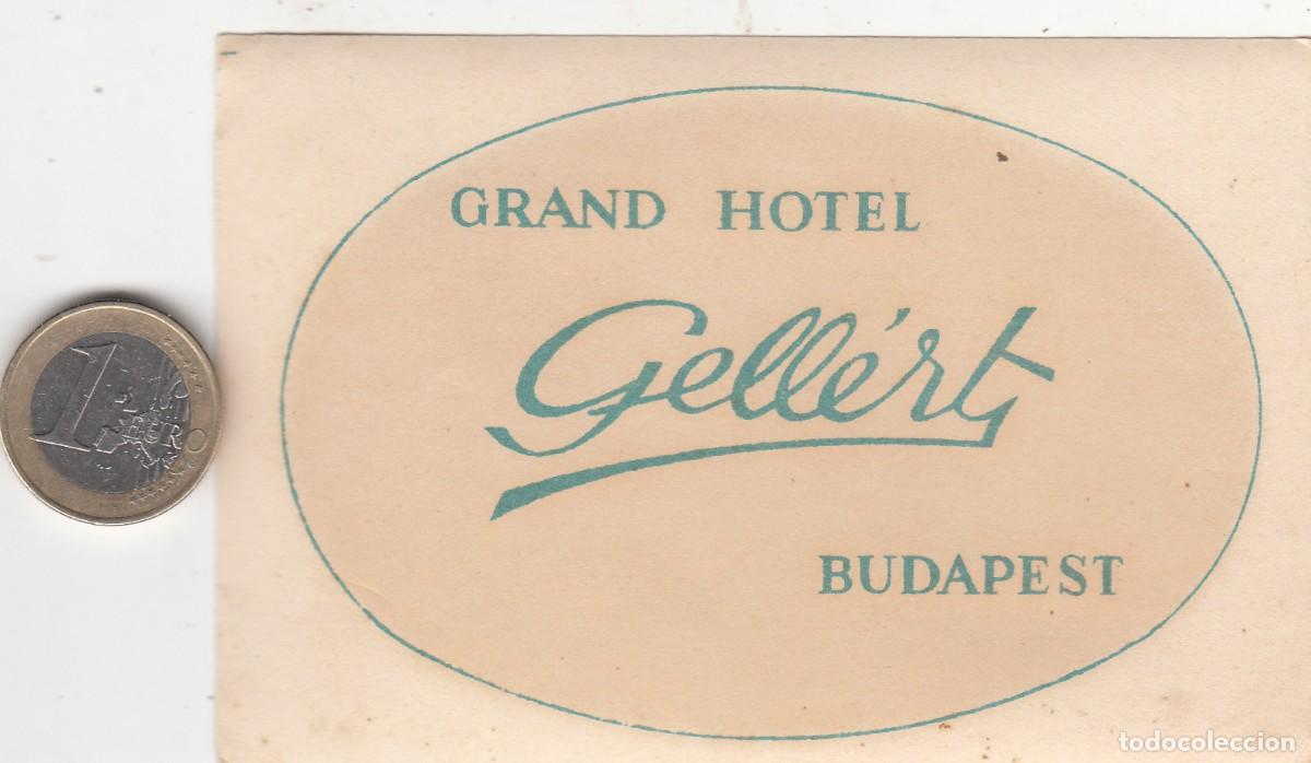 Etiquetas antiguas: ETIQUETA HOTEL GELLERT - BUDAPEST - HUNGR&Iacute;A