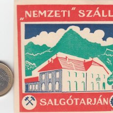 Etiquetas antiguas: ETIQUETA HOTEL NEMZETI SZALLO - SALGOTARJAN - HUNGRÍA