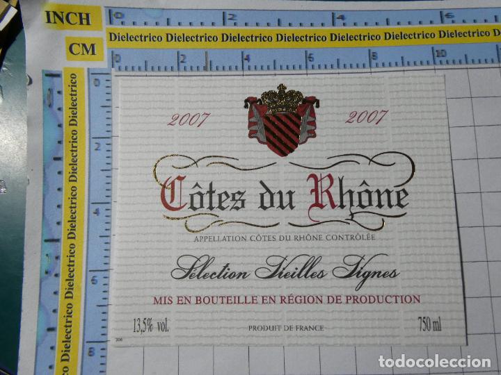 Old Labels: ETIQUETA DE BEBIDAS. VINO LICORES. FRANCIA C&Ocirc;TES DU RH&Ocirc;NE 2007 439