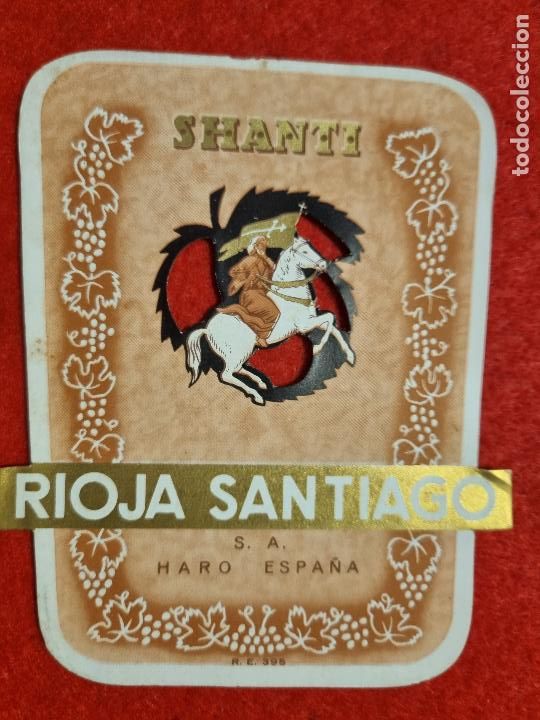 Old Labels: ANTIGUA ETIQUETA VINO RIOJA SANTIAGO SHANTI ROSA HARO LA RIOJA ORIGINAL ER 476