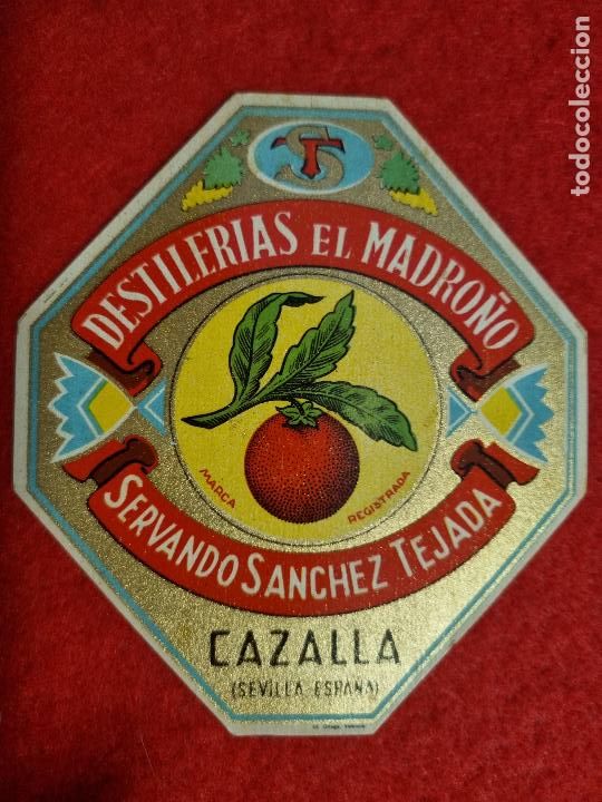 Old Labels: ANTIGUA ETIQUETA ANIS DESTILERIAS EL MADRO&Ntilde;O SERVANDO SANCHEZ TEJADA CAZALLA SEVILLA ORIGINAL ER 463
