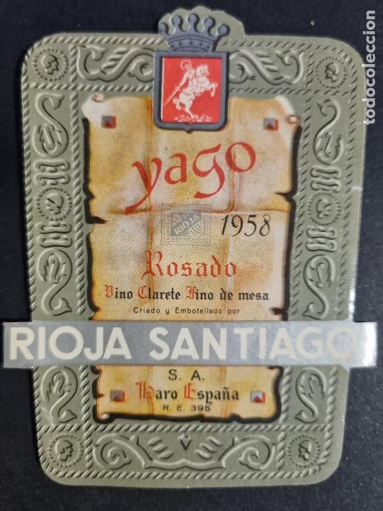 Old Labels: ANTIGUA ETIQUETA RIOJA SANTIAGO YAGO ROSADO 1958 CLARETE HARO ORIGINAL ER 442