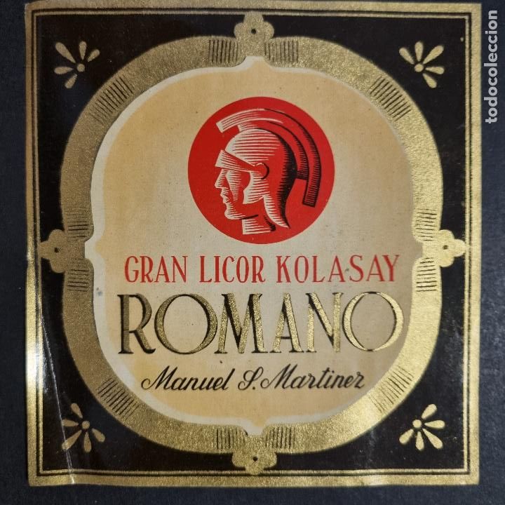 Old Labels: ANTIGUA ETIQUETA GRAN LICOR KOLASAY ROMANO MANUEL S. MARTINEZ VALENCIA ORIGINAL ER 447