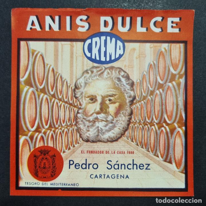 Old Labels: ANTIGUA ETIQUETA ANIS DULCE CREMA PEDRO SANCHEZ CARTAGENA MURCIA ORIGINAL ER 574