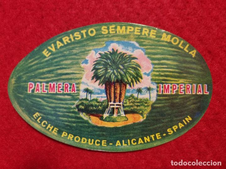 Old Labels: ANTIGUA ETIQUETA MELONES PALMERA IMPERIAL EVARISTO SEMPERE MOLLA ELCHE ALICANTE ORIGINAL ER 549