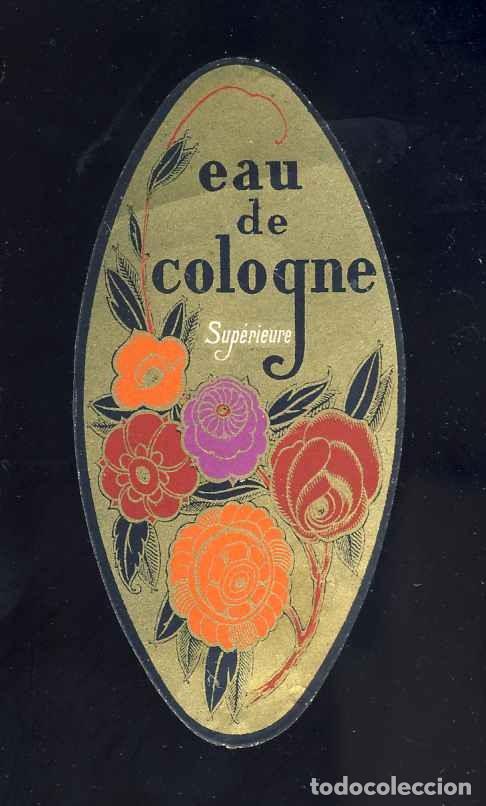 Etiquetas antiguas: Etiqueta de pefume: EAU DE COLOGNE. Troquelada. Etiquette parfum art deco