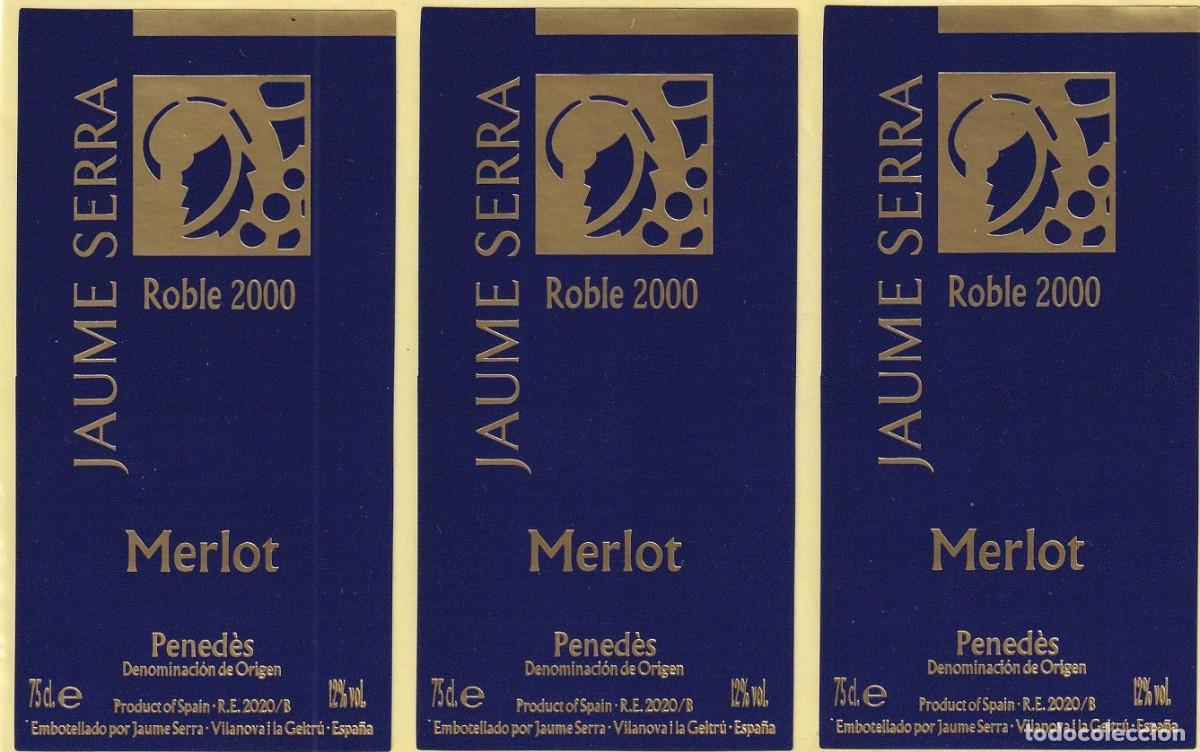 Old Labels: Hoja con 3 etiquetas iguales / Jaume Serra Roble 2000 Merlot - Vilanova i la Geltr&uacute; &middot; Pened&egrave;s D.O.