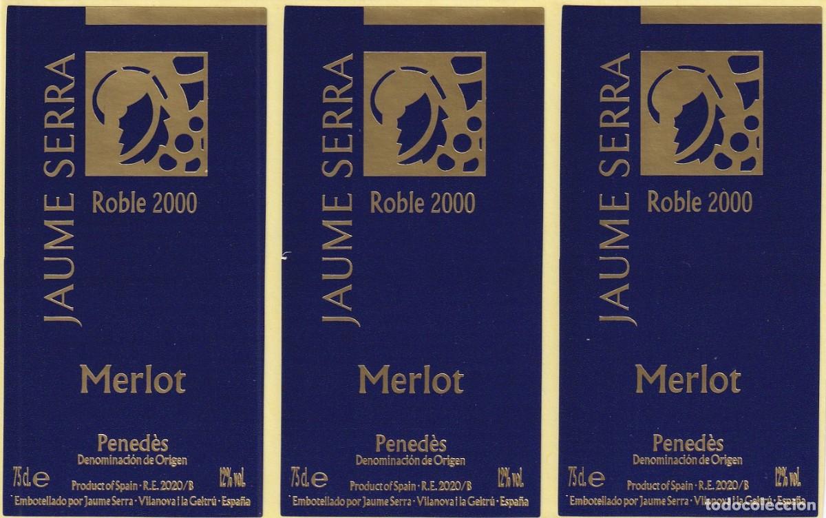 Etiquetas antiguas: Hoja con 3 etiquetas iguales / Jaume Serra Roble 2000 Merlot - Vilanova i la Geltr&uacute; &middot; Pened&egrave;s D.O.