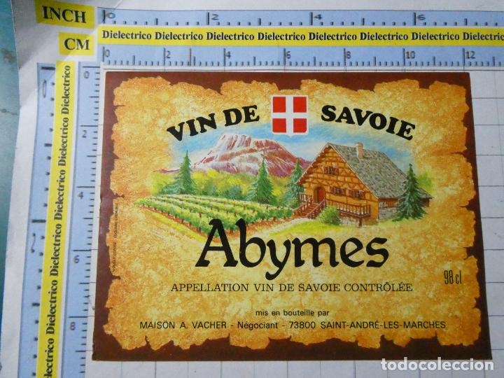 Alte Etiketten: ETIQUETA DE BEBIDAS. VINO LICORES. FRANCIA. SABOYA ABYMES. 1044