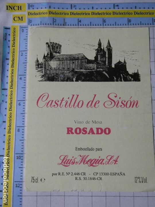 Etichette antiche: ETIQUETA DE BEBIDAS. VINO LICORES. CIUDAD REAL CASTILLO DE SIS&Oacute;N ROSADO LUIS MEGIA . 1085