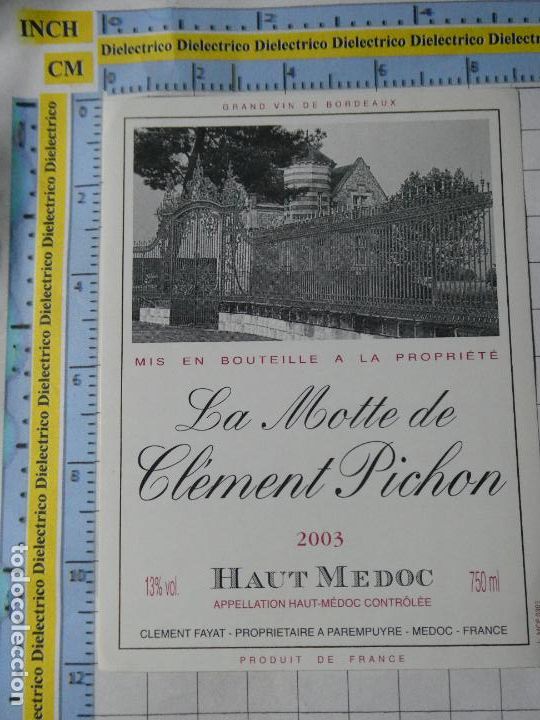 Etichette antiche: ETIQUETA DE BEBIDAS. VINO LICORES. FRANCIA. LA MOTTE DE CLEMENT PICHON 2003 HAUT MEDOC. 1137