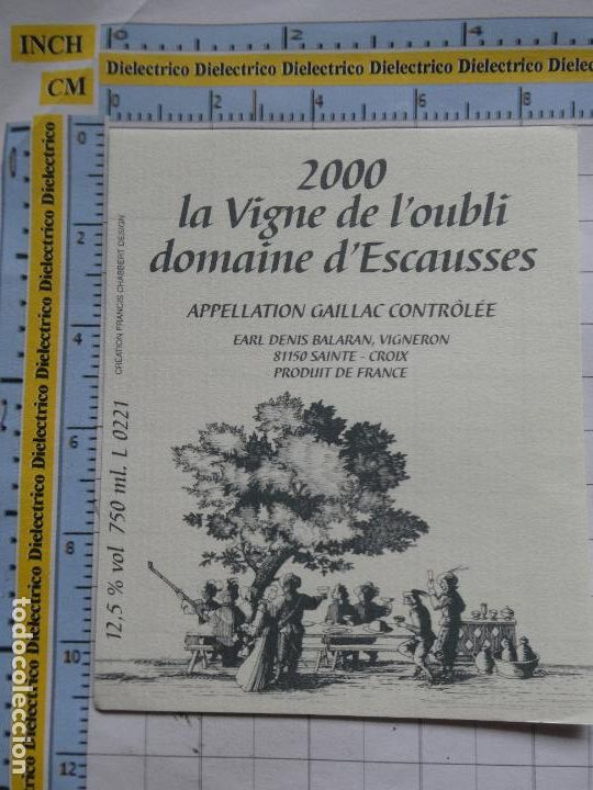 Etiquetas antiguas: ETIQUETA DE BEBIDAS. VINO LICORES. FRANCIA LA VIGNE DE L'OUBLI DOMAINE D'EESCAUSSES. 1200