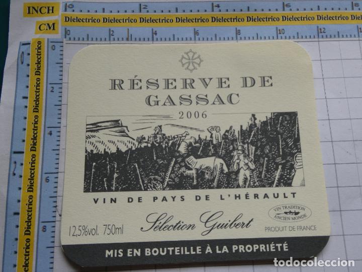 Etichette antiche: ETIQUETA DE BEBIDAS. VINO LICORES. FRANCIA R&Eacute;SERVE DE GASSAC 2006 1215