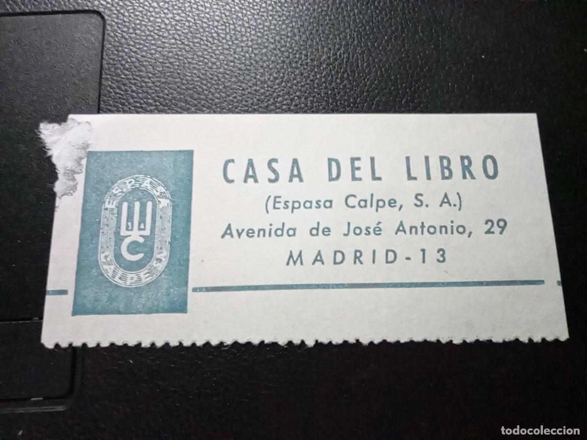 Etiquetas antiguas: ETIQUETA TALONARIO CASA DEL LIBRO ESPASA CALPE, AVENIDA JOS&Eacute; ANTONIO, 29, MADRID. VER FOTOS +++
