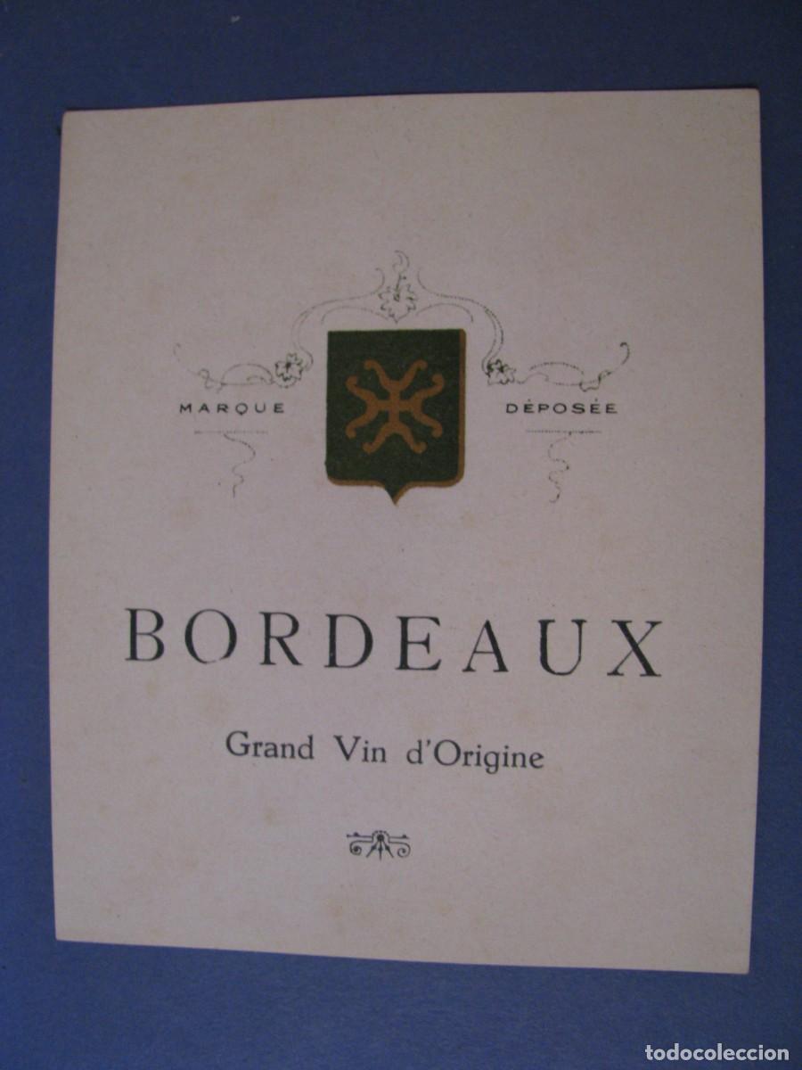 Etiquetas antiguas: ETIQUETA VINO. BORDEAUX. GRAND VIN D'ORIGINE. 11X9 CM.