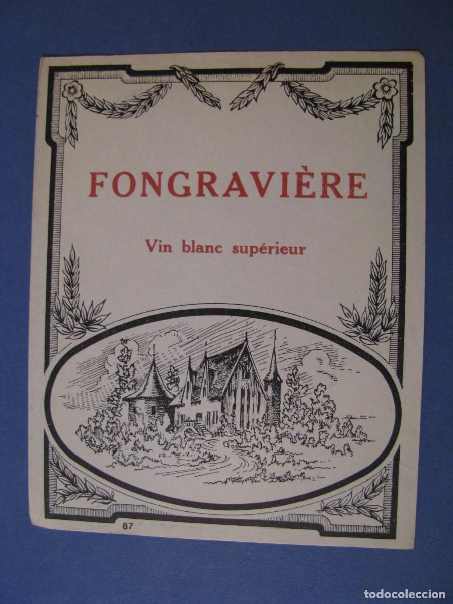 Etiquetas antiguas: ETIQUETA VINO. FONGRAVIERE. 12X9,5 CM.