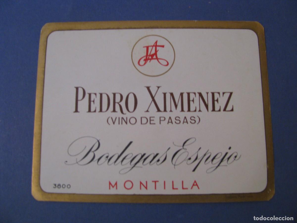 Etiquetas antiguas: ETIQUETA MONTILLA PEDRO XIMENEZ, BODEGAS ESPEJO. 12X9,5 CM.