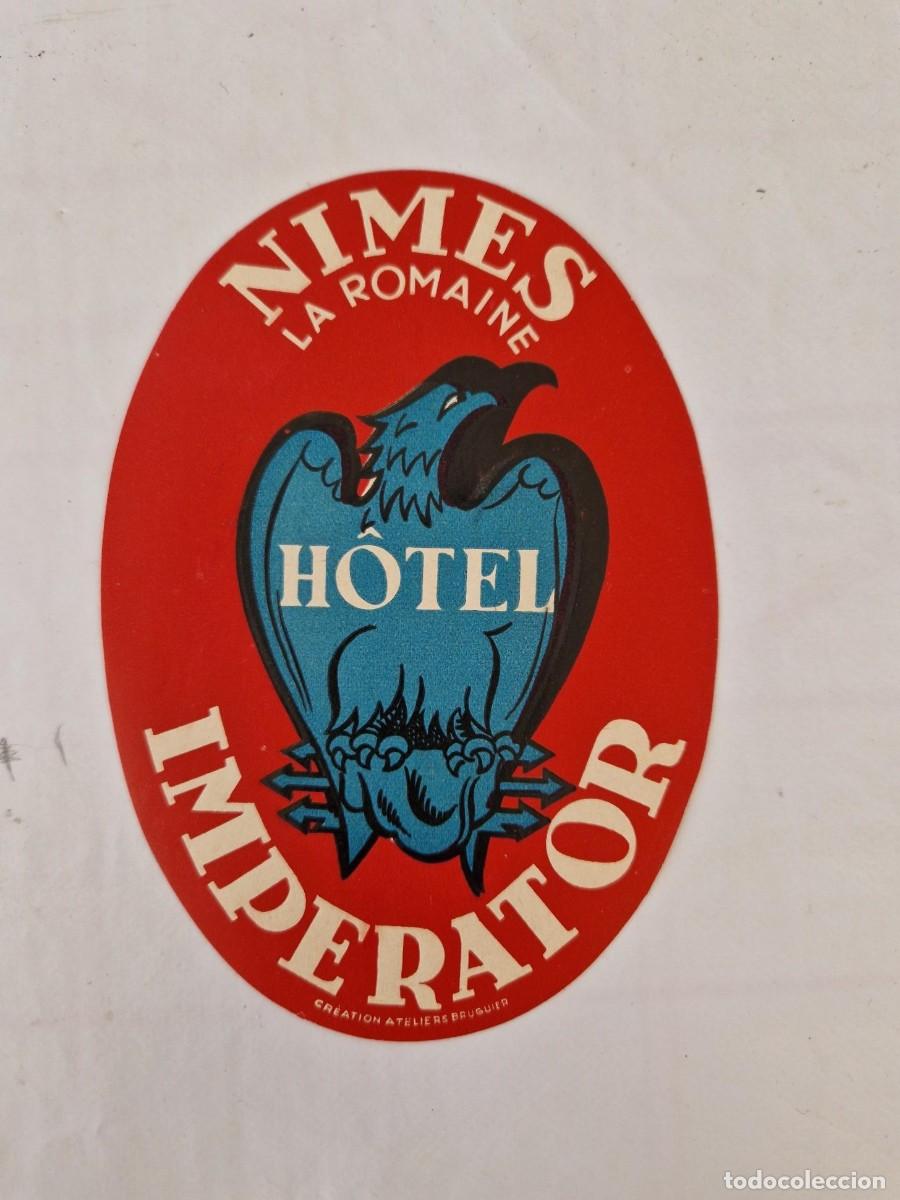 Etiquetas antiguas: ETIQUETA DEL HOTEL IMPERATOR, NIMES, FRANCIA. TAMA&Ntilde;O 14 X 10 CM.