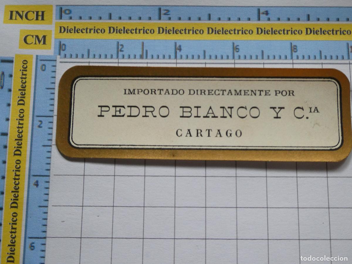 Etichette antiche: ANTIGUA ETIQUETA DE BEBIDAS. VINO LICORES. PEDRO BIANCO CARTAGO COLOMBIA. 26