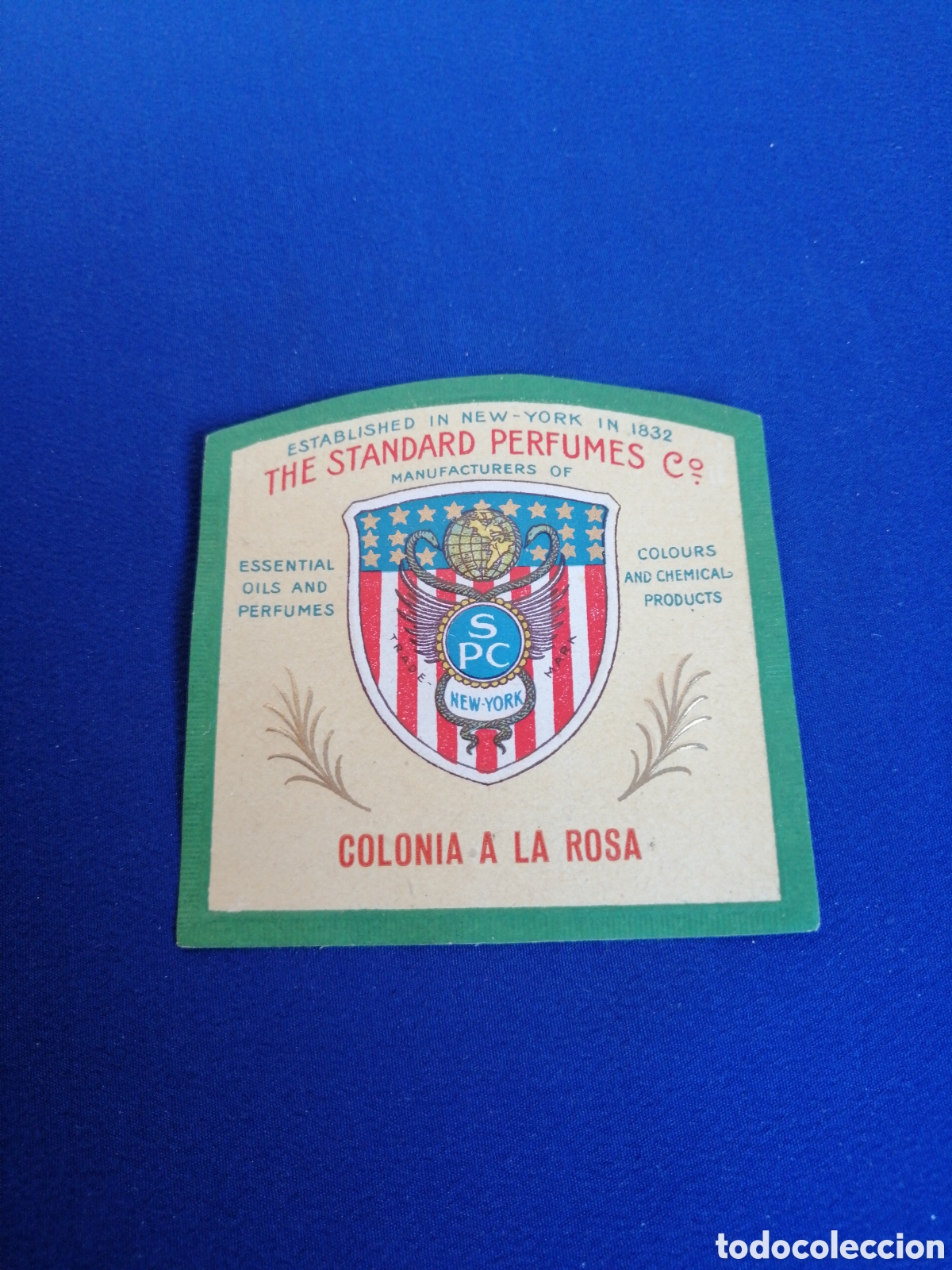 Old Labels: THE STANDARD PERFUMES SARRIA (BARCELONA) COLONIA A LA ROSA ETIQUETA PERFUME MEDIANA ANTIGUA