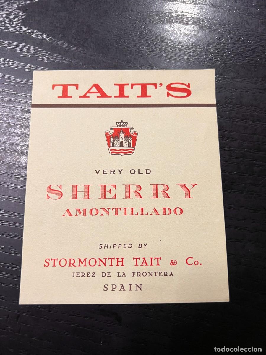 Etiquetas antiguas: ETIQUETA DE VINO. TAIT'S. VERY OLD SHERRY AMONTILLADO. MEDIDAS APROX.: 13 X 10.5 CM