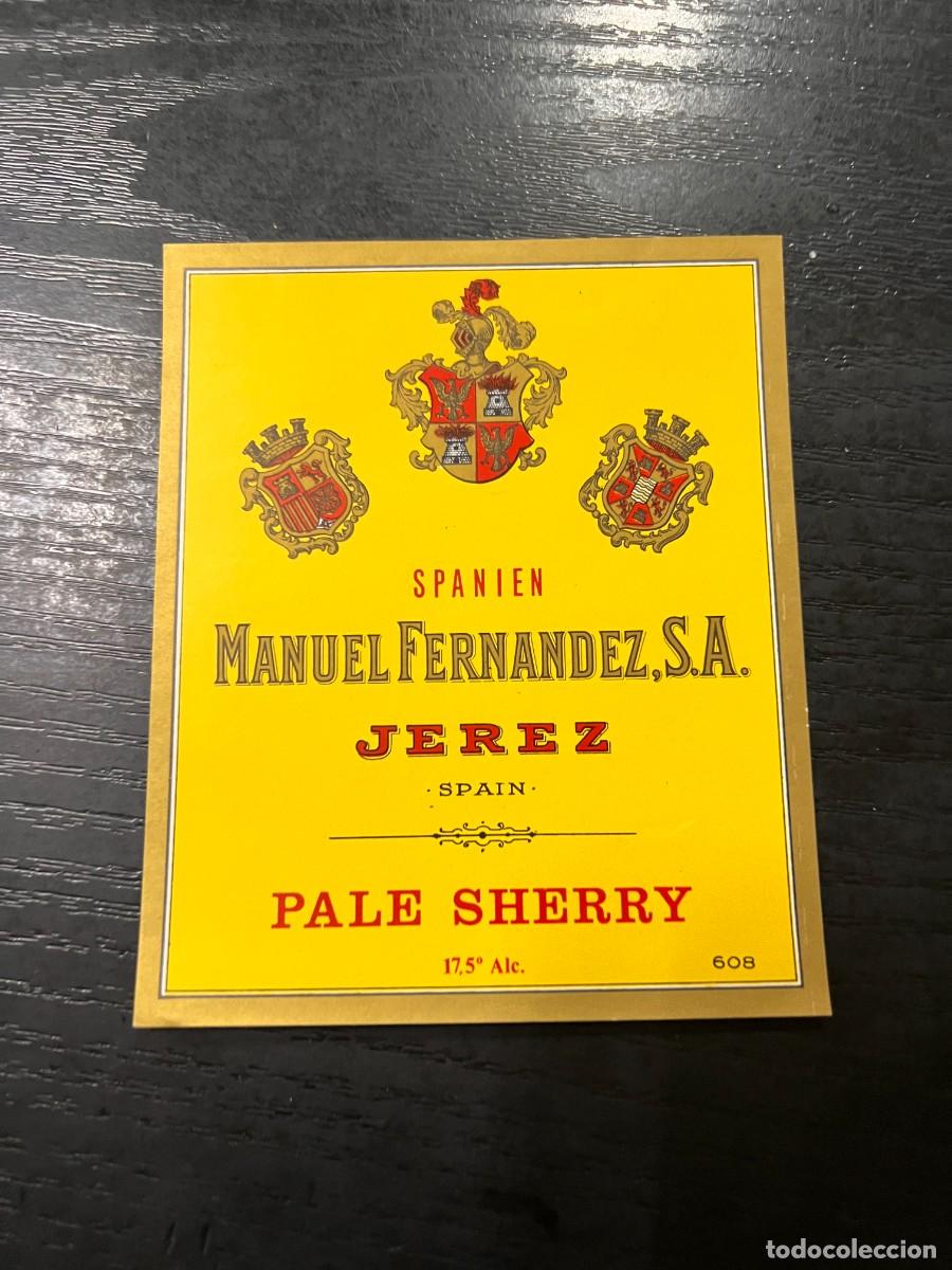 Etiquetas antiguas: ETIQUETA DE VINO. PALE SHERRY. MANUEL FERNANDEZ, S. A. JEREZ. MEDIDAS: 12.5 X 10.5 CM