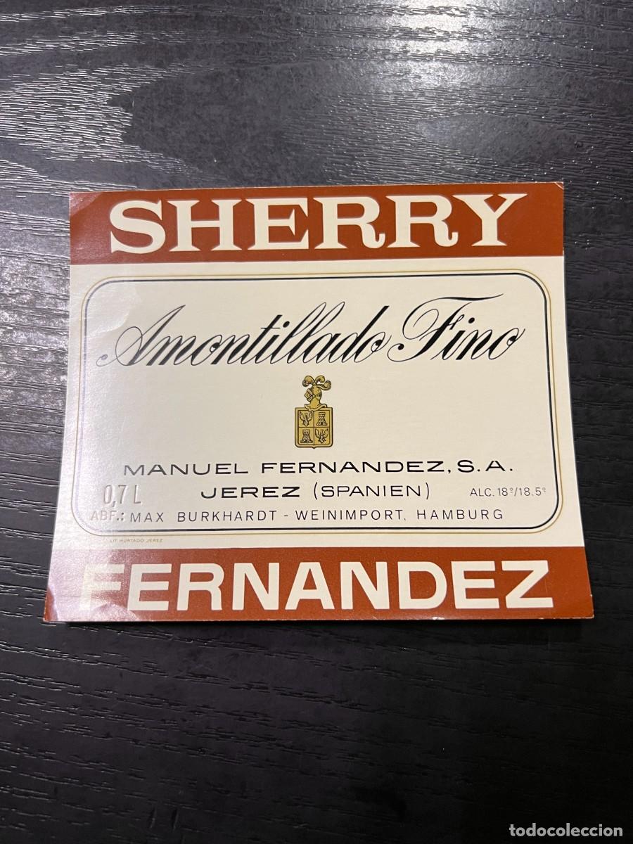 Alte Etiketten: ETIQUETA. AMONTILLADO FINO. MANUEL FERNANDEZ. JEREZ. SHERRY. MEDIDAS APROX.: 12.5 X 10.5 CM
