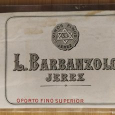 Etiquetas antiguas: OPORTO FINO SUPERIOR - L. BARBANZOLO - JEREZ - ETIQUETA ANTIGUA -VER FOTOS-(108.314)