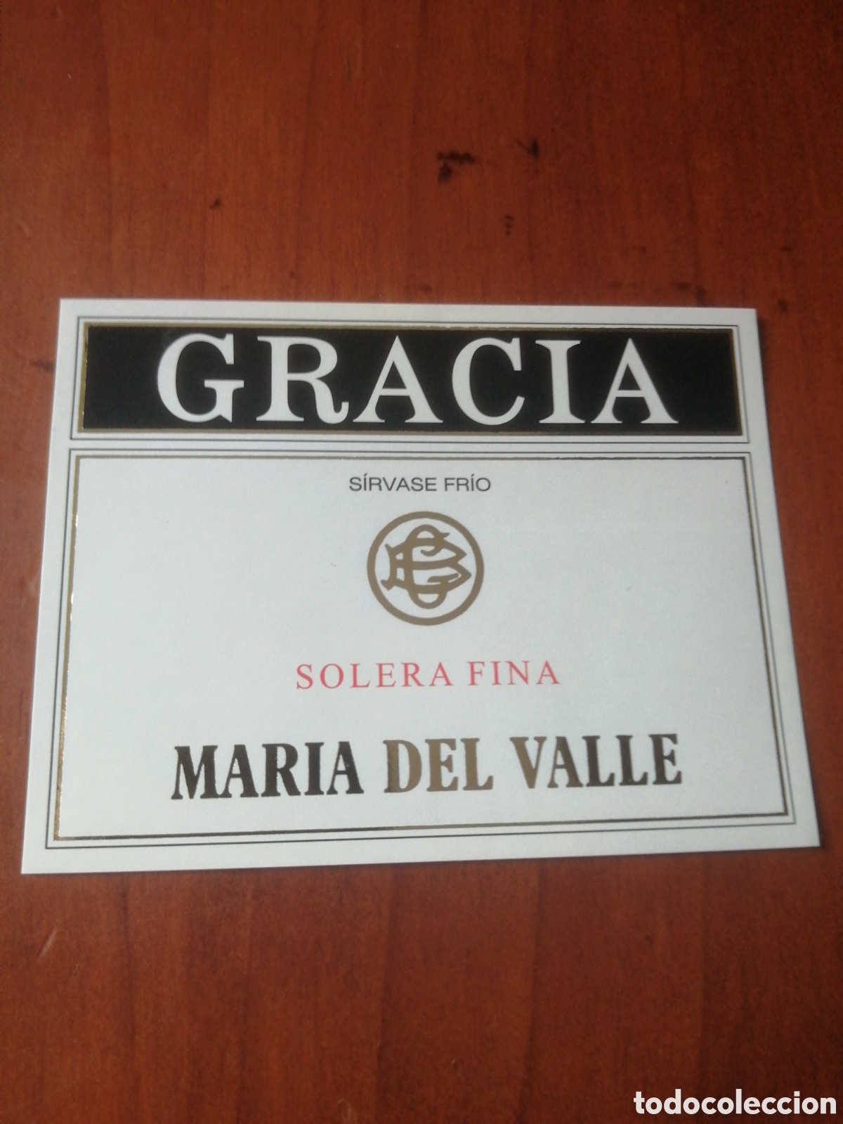 Etiquetas antiguas: ETIQUETA GRACIA SOLERA FINA MARIA DEL VALLE