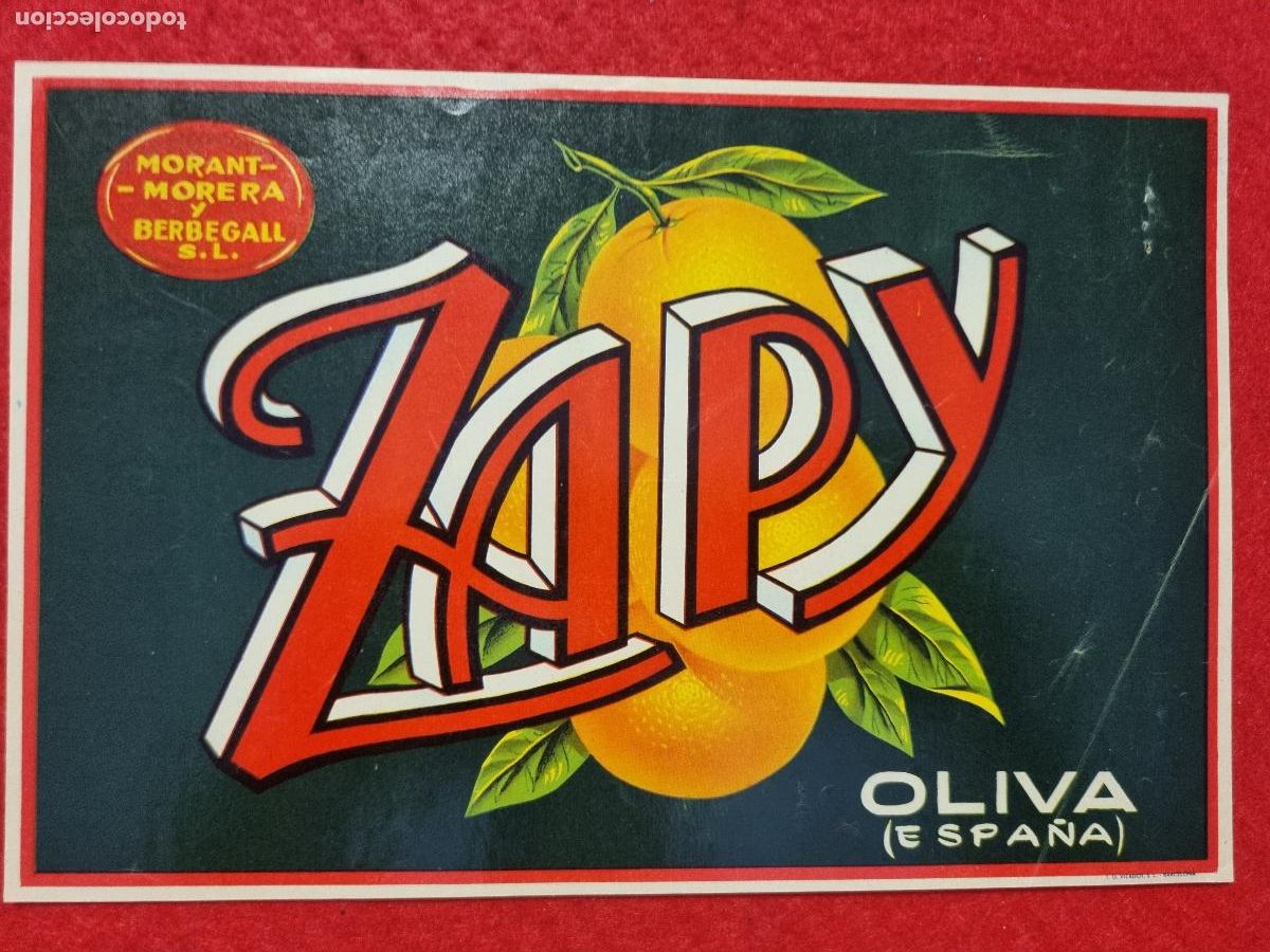 Etichette antiche: CARTEL ITO ETIQUETA NARANJAS ZAPY MORANT MORERA OLIVA VALENCIA FONDO VERDE ANTIGUA ORIGINAL K16