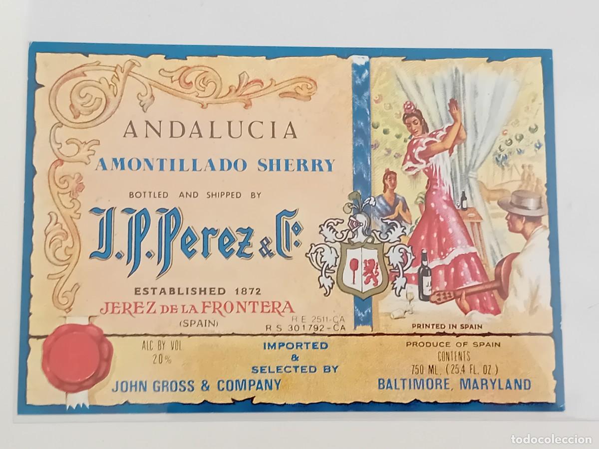 Etiquetas antiguas: ETIQUETA VINO JEREZ DE LA FRONTERA ANDALUC&Iacute;A AMONTILLADO J. P. PEREZ & CO.
