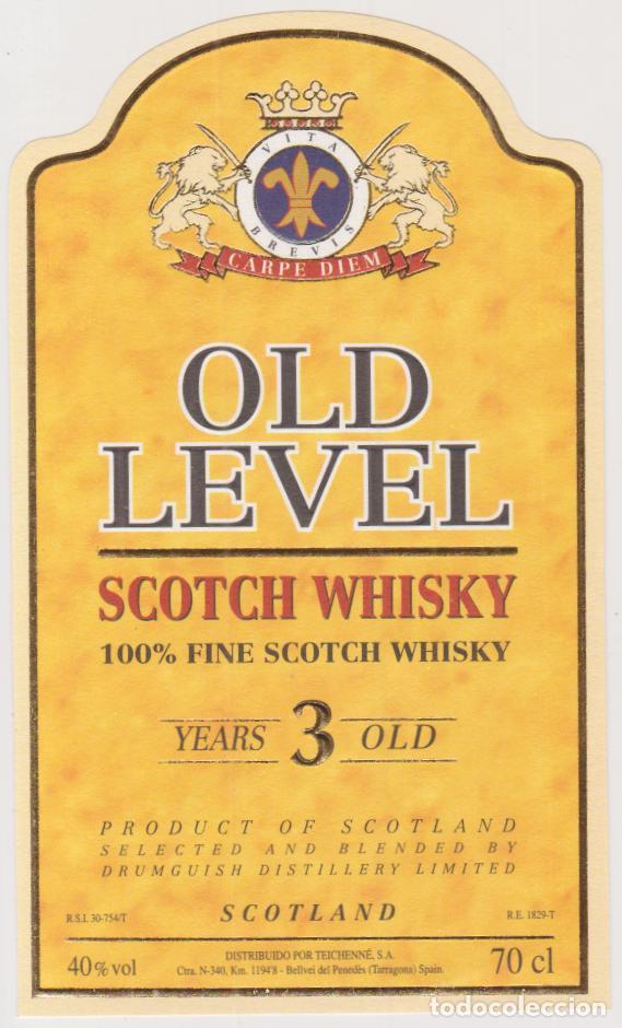 Etiquetas antiguas: ETIQUETA SCOTCH WHISKY OLD LEVEL &ndash; TEICHENN&Eacute; &ndash; BELLVEI DEL PENEDES (TARRAGONA)