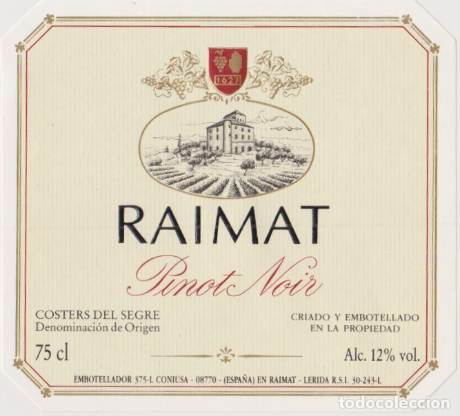 Etiquetas antiguas: ETIQUETA DE VINO RAIMAT PINOT NOIR &ndash; COSTERS DEL SEGRE D.O. &ndash; CONIUSA &ndash; RAIMAT (LLEIDA)
