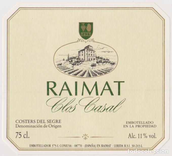 Etiquetas antiguas: ETIQUETA DE VINO RAIMAT CABERNET CLOS CASAL &ndash; COSTERS DEL SEGRE D.O. &ndash; CONIUSA &ndash; RAIMAT (LLEIDA)