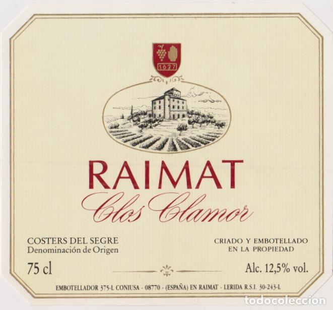Etiquetas antiguas: ETIQUETA DE VINO RAIMAT CABERNET CLOS CLAMOR &ndash; COSTERS DEL SEGRE D.O. &ndash; CONIUSA &ndash; RAIMAT (LLEIDA)