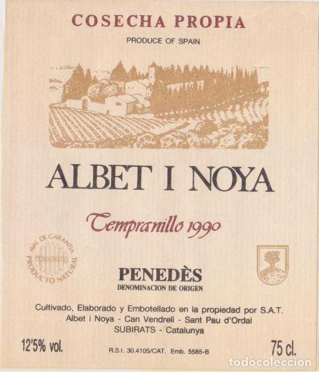 Etiquetas antiguas: ETIQUETA DE VINO ALBET I NOYA TEMPRANILLO 1990 &ndash; PENED&Egrave;S D.O. &ndash; SANT PAU D'ORDAL &ndash; SUBIRATS