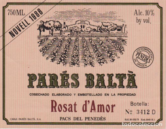 Etiquetas antiguas: ETIQUETA DE VINO NOVELL 1986 PAR&Eacute;S BALT&Agrave; ROSAT D'AMOR &ndash; CAVAS PARES BALTA &ndash; PACS DEL PENEDES