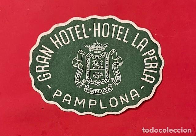 Etiquetas antiguas: ANTIGUA ETIQUETA GRAN HOTEL LA PERLA, PAMPLONA
