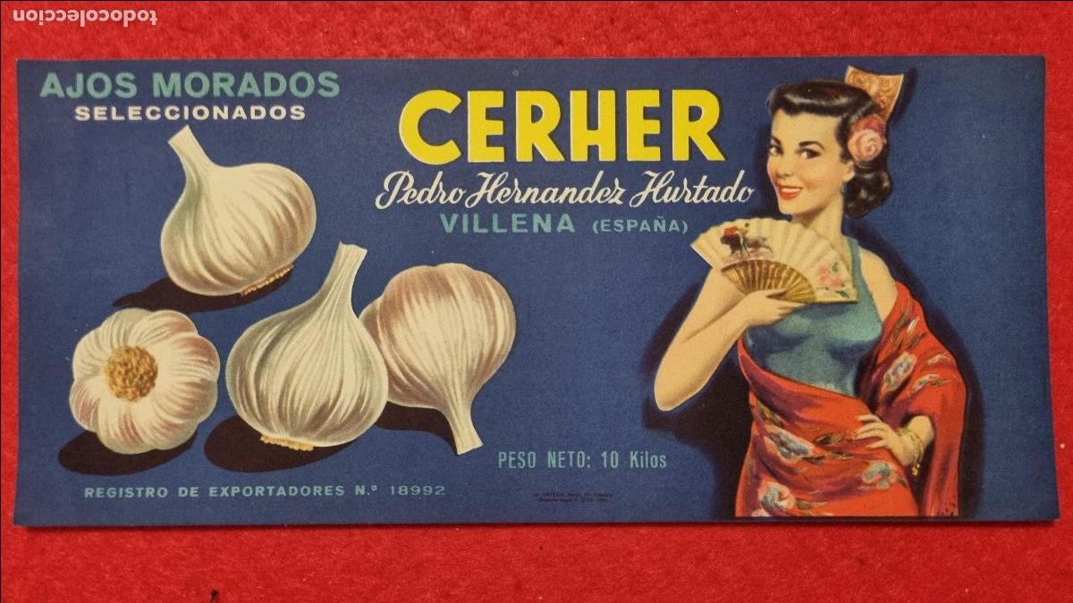 Etichette antiche: CARTEL ITO ETIQUETA DE AJOS MORADOS CERHER PEDRO HERNANDEZ VILLENA ALICANTE ANTIGUA ORIGINAL K16
