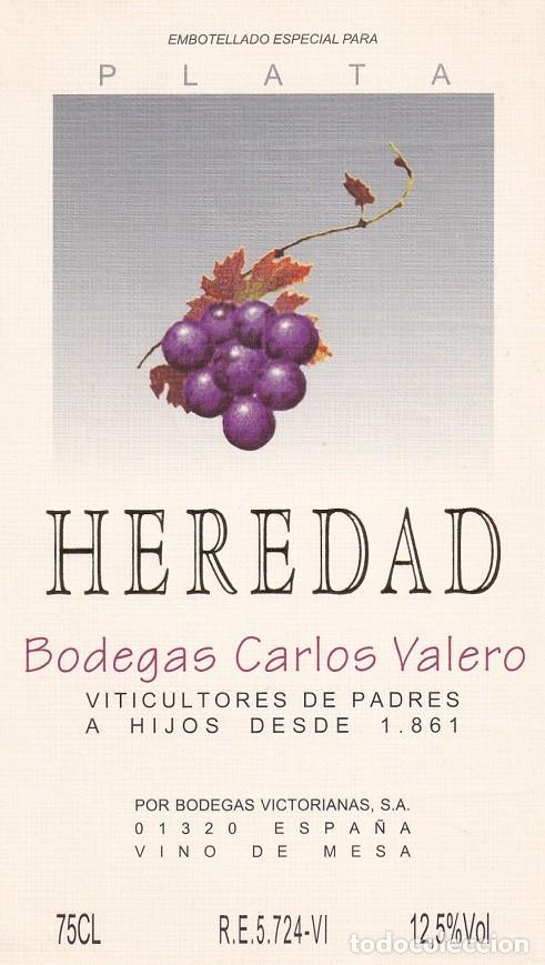 Etiquetas antiguas: Heredad &middot; Vino de mesa - Bodegas Carlos Valero / Bodegas Victorianas - Embotellado espec. para Plata