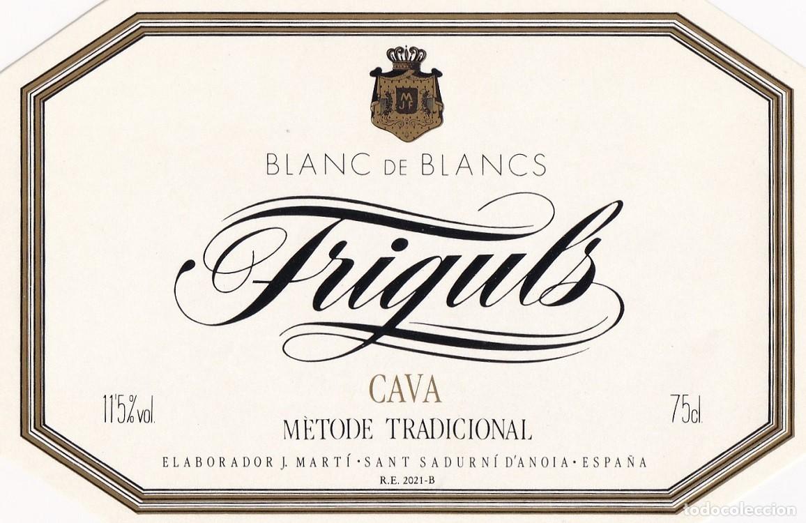 Etiquetas antiguas: Friguls Blanc de Blancs - Cava m&eacute;tode tradicional / J. Mart&iacute; - Sant Sadurn&iacute; d' Anoia